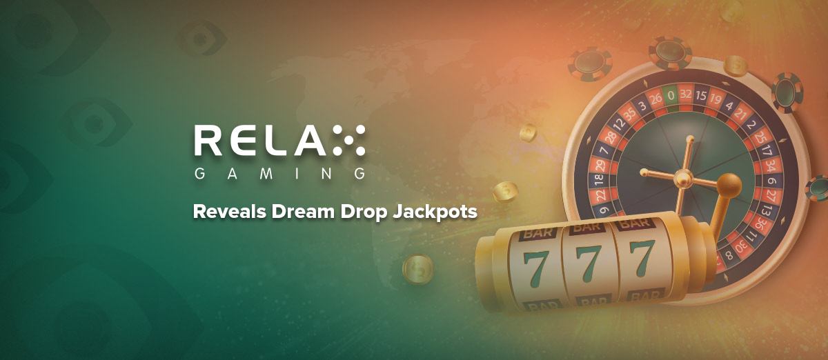 Relax Gaming reveals Dream Drop progressive jackpot